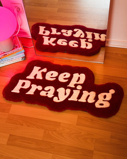 "Keep Praying" rug - 75x35